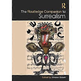 De Routledge Companion to Surrealisme (Routledge Art History and Visual Studies Companions)