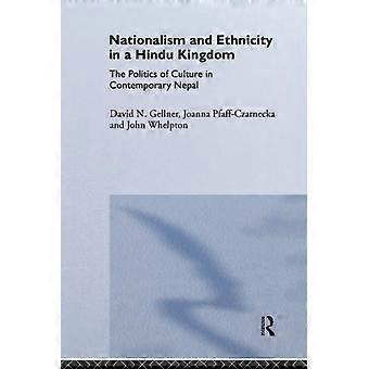 Nationalismus und Ethnizität in einem Hindu-Königreich: Die Politik und Kultur des zeitgenössischen Nepal (Studien in Anthropologie und Geschichte)