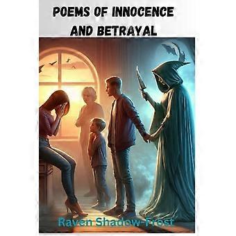 Poesie di innocenza e tradimento Amore, vita e incertezza
