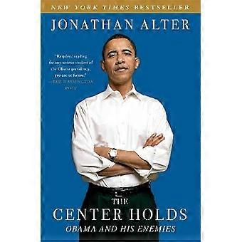 The Center Holds