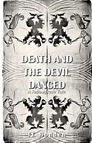 Death and the devil danced a fallowgrave tale