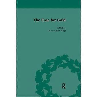 The Case For Gold Vol 1 - William Rees-Mogg