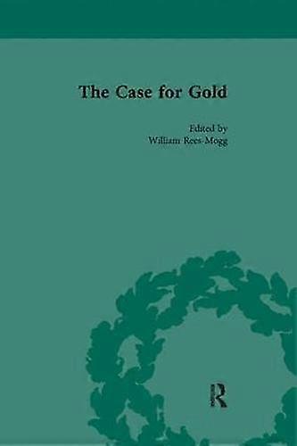 Plaidoyer pour l'or, tome 1 - William Rees-Mogg