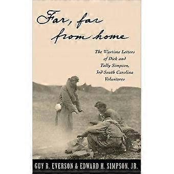 Longe, muito longe de casa: as cartas de Dick e Tally Simpson durante a guerra. Terceiro Sul - Dick Simpson - Capa dura - Livro em inglês - História