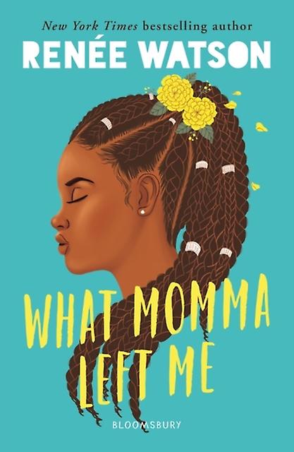 What Momma Left Me by Renee Watson Paperback