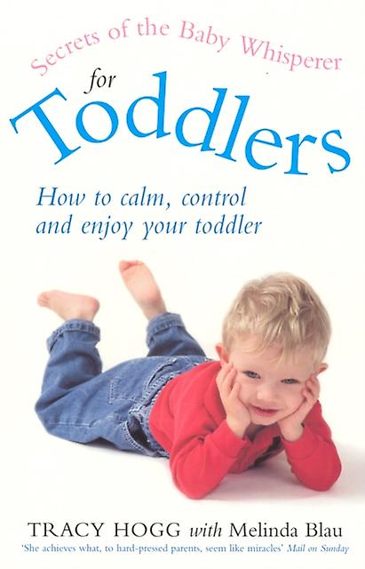 Secrets Of The Baby Whisperer For Toddlers by Tracy Hogg Paperback