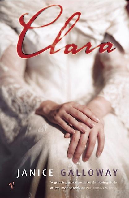 Clara by Janice Galloway Paperback Book