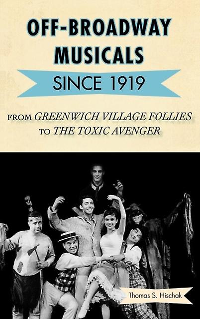 مسرحيات موسيقية خارج برودواي منذ عام 1919 بقلم توماس س. هيشاك كتاب غلاف عادي