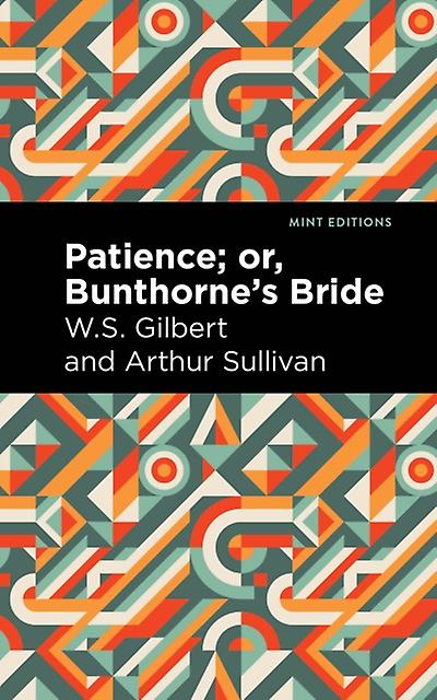 Patience Or Bunthornes Bride