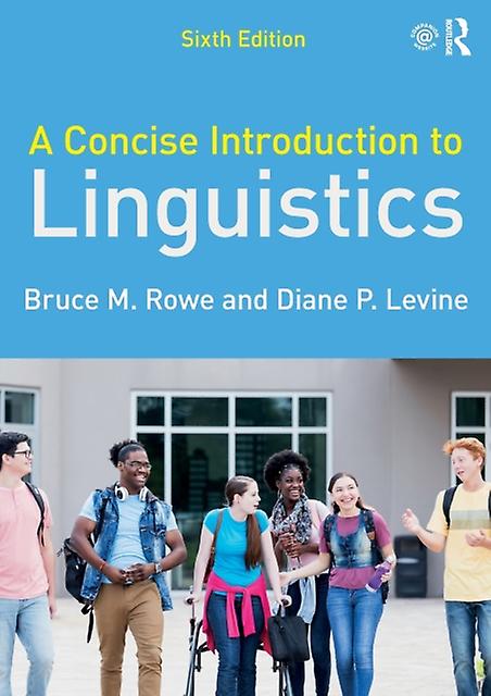 A Concise Introduction To Linguistics by Bruce M. Rowe Paperback Book