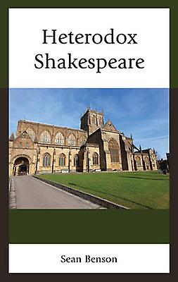 Heterodox Shakespeare