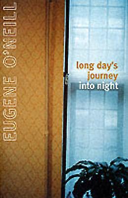 Long Days Journey Into Night by Eugene ONeill Paperback Book