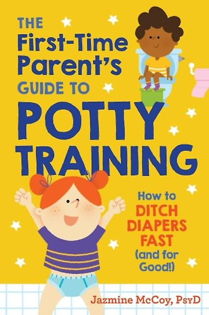 The Firsttime Parents Guide To Potty Training by Jazmine Jazmine McCoy McCoy Paperback Book
