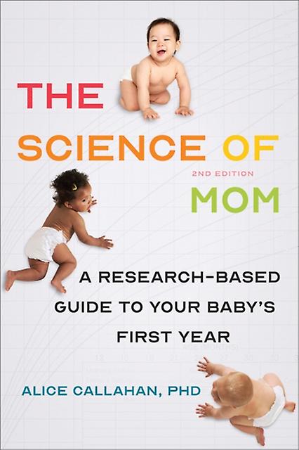 The Science Of Mom by Alice Callahan Paperback