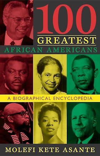 100 Greatest African Americans by Molefi Kete Asante Paperback Book