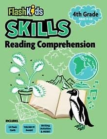 Reading Comprehension Grade 4 - Flash Kids Editors