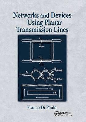 Networks and Devices Using Planar Transmissions Lines