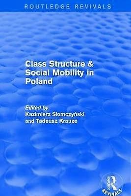Class Structure and Social Mobility in Poland