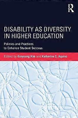 Disability as Diversity in Higher Education