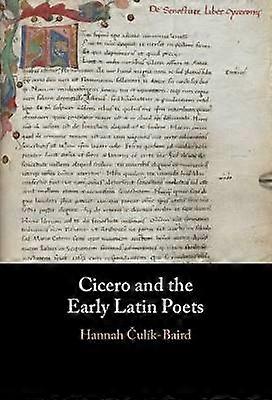 Cicero and the Early Latin Poets