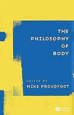 The Philosophy of Body