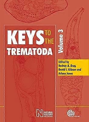 Keys to the Trematoda Volume 3