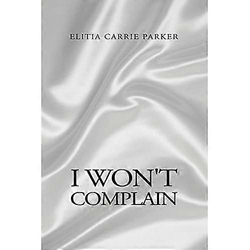I Wont Complain
