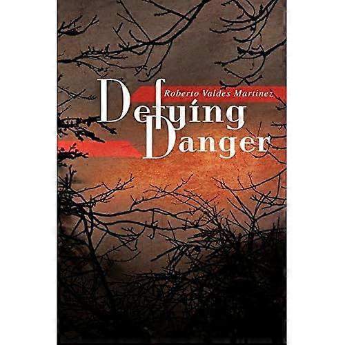 Defying Danger