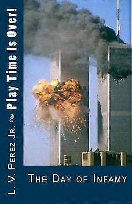 Play Time Is Over 911 Prophecy