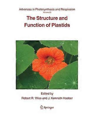 The Structure and Function of Plastids
