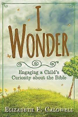 I Wonder