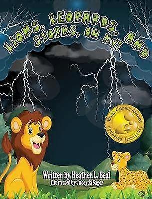 Lions Leopards and Storms Oh My!