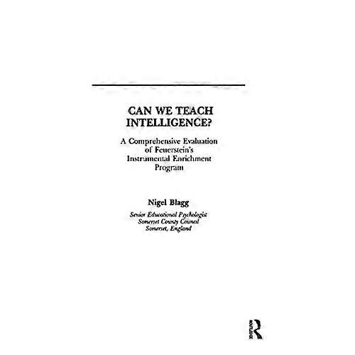 Can We Teach Intelligence?: A Comprehensive Evaluation of Feuerstein's Instrumental Enrichment Programme