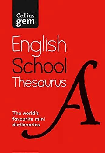 Gem School Thesaurus: Trusted support for learning in a mini format (Collins School Dictionaries)