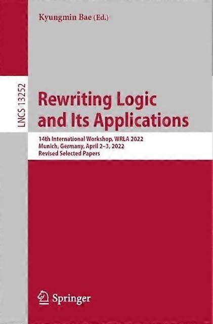 Rewriting Logic And Its Applications Paperback