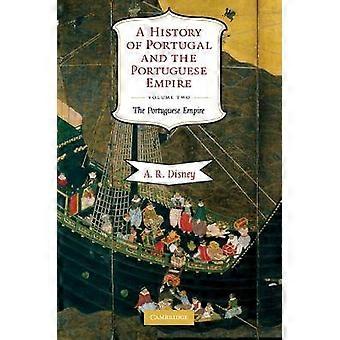 A History of Portugal and the Portuguese Empire
