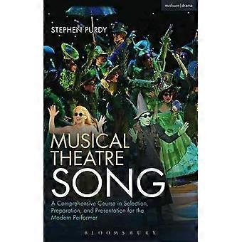 Canções para Teatro Musical: Um Curso Abrangente de Preparação para Seleções e P - Stephen Purdy