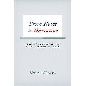 Vanuit Notes naar het verhaal: het schrijven van Ethnographies dat iedereen kan lezen (Chicago gidsen aan het schrijven, bewerken, en...