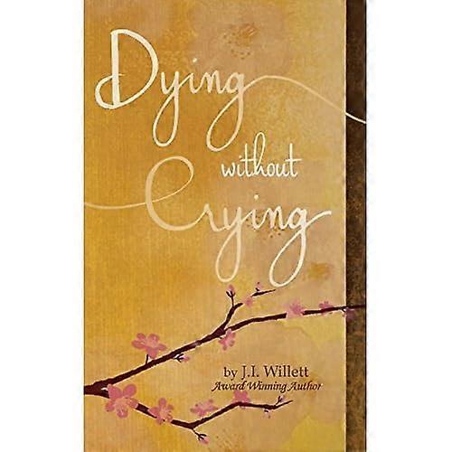 Dying Without Crying