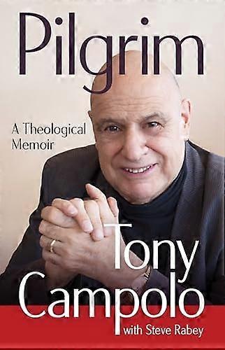 Pilgrim: A Theological Memoir