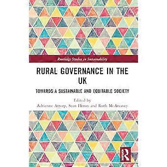 Rural Governance i Storbritannia: Mot et bærekraftig og rettferdig samfunn (Routledge Studies in Sustainability)