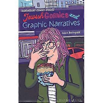 Jewish Comics and Graphic Narratives: A Critical Guide (Bloomsbury Comics Studies)
