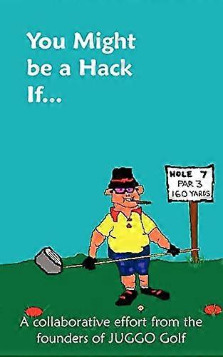 You Might be a Hack If...