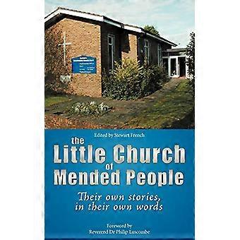 De Kleine Kerk van Herstelde Mensen