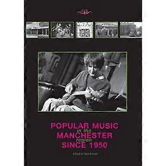 Popmuziek in de Manchester regio sinds 1950