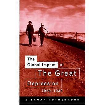 O Impacto Global da Grande Depressão 1929-1939 - Dietmar Rothermund - Brochura - Livro em Inglês - História
