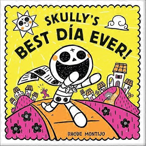 Skullys Best Dia Ever