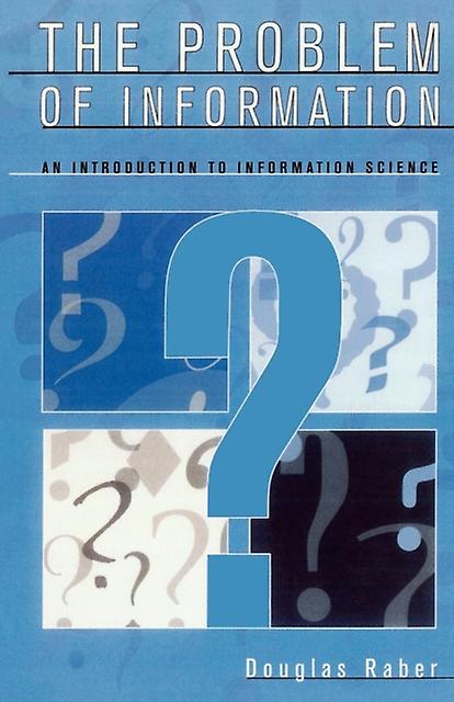 The Problem Of Information