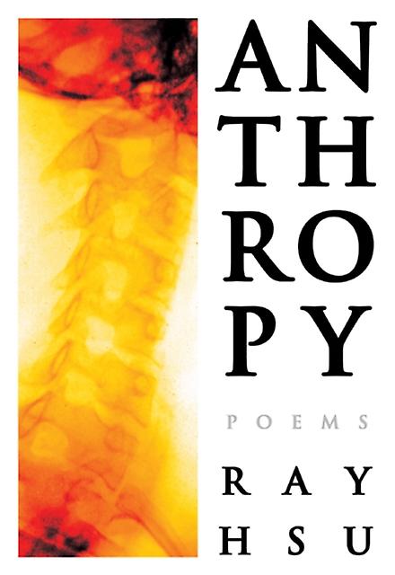 Anthropy Poems by Ray Hsu Book