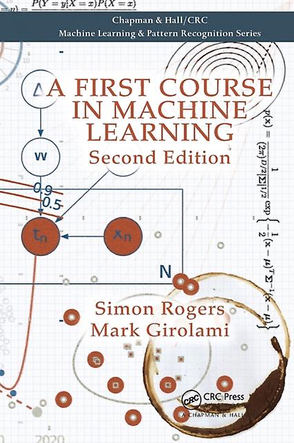 A First Course In Machine Learning by Girolami & Mark University College London & United Kingdom Paperback